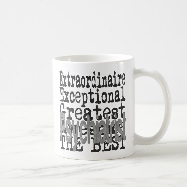 Caneca De Café Extraordinário psiquiatra (Direita)
