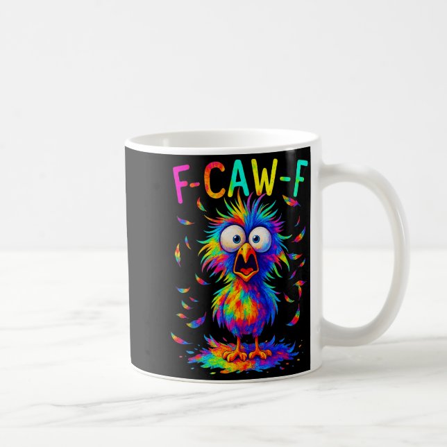 Caneca De Café F-caw-f Black Crow Tie Dye Bird Funny Bird Shocked (Direita)