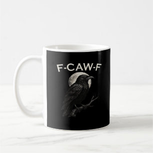 Caneca De Café F-Caw-F Corvo Corvo Engraçado F-Caw-F Acessório Mi