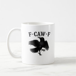 Caneca De Café F-Caw-F Corvo F-Caw-F Corvo Halloween Engraçado Ca