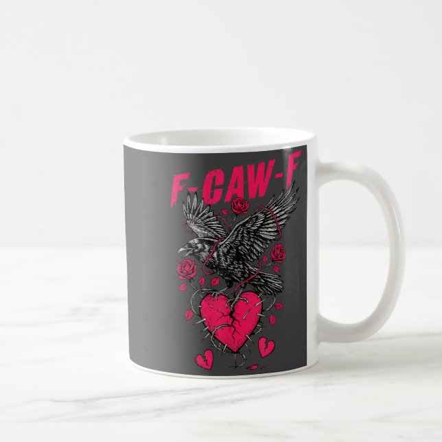 Caneca De Café F Caw F Crow Anti Valentine's Day Dark Gothic Brok (Direita)