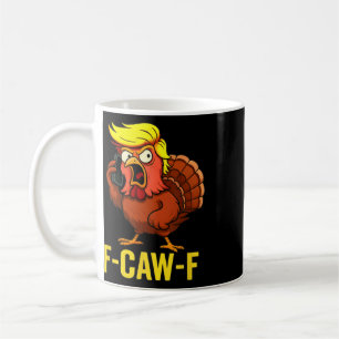 Caneca De Café F-caw-f Engraçado Trump Peru Dia de Ação de Graças