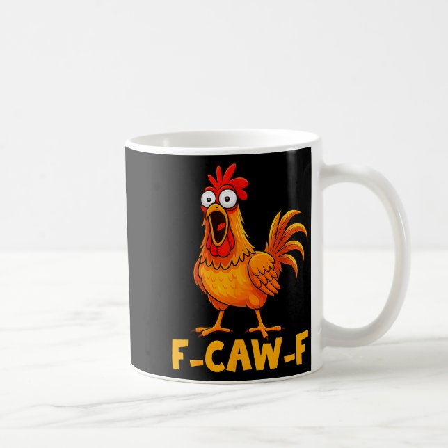 Caneca De Café F-caw-f Funny Chicken Humor Quote Rooster Meme Fun (Direita)