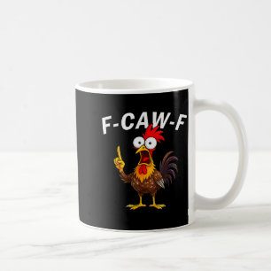 Caneca De Café F Caw F Galo Pássaro Engraçado Fcawf Calmador de G