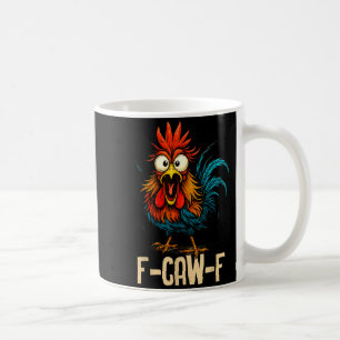 Caneca De Café F Caw F Galo Pássaro Engraçado Fcawf Domador de Ga