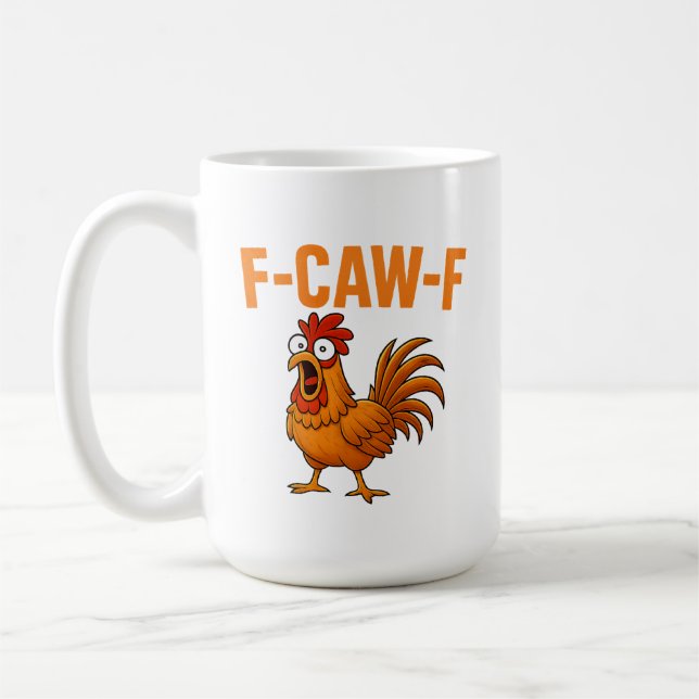 Caneca De Café F-Caw-F Humor de Galinha Engraçado Citação Rooster (Esquerda)