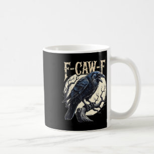 Caneca De Café F-caw-f Raven Funny Crow Pun Retro Gothti