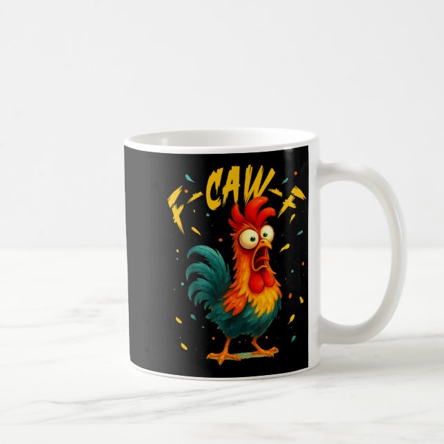 Caneca De Café F Caw F Rooster Funny Bird Chicken Whisperer Fawk  (Direita)