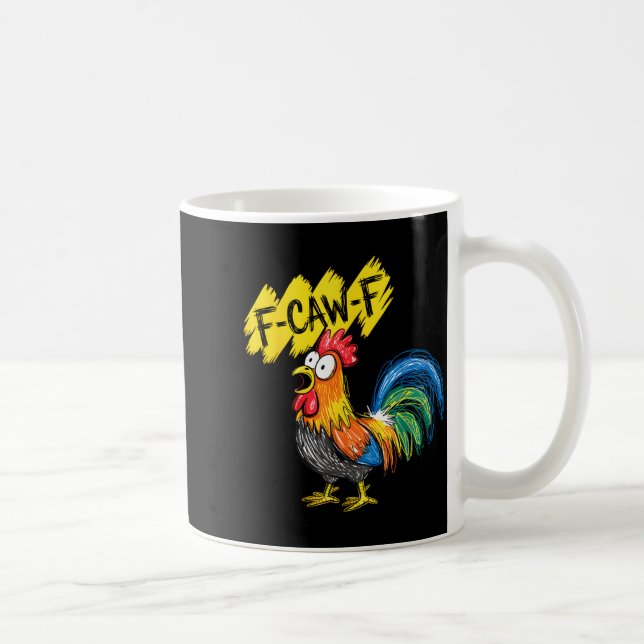 Caneca De Café F Caw F Rooster Funny Bird Fcawf Chicken Whisperer (Direita)