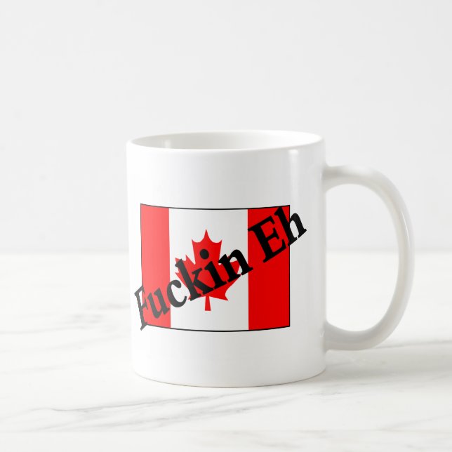 Caneca De Café F*ckin Eh (bandeira canadense) (Direita)
