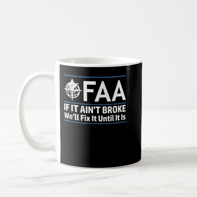 Caneca De Café FAA Federal Aviation Authority Shirt Funny Conserv (Esquerda)