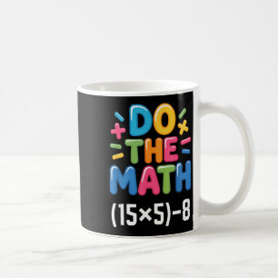 Caneca De Café Faça a Conta (15x5)-8 Seis Sete 6-7 Humor Professo