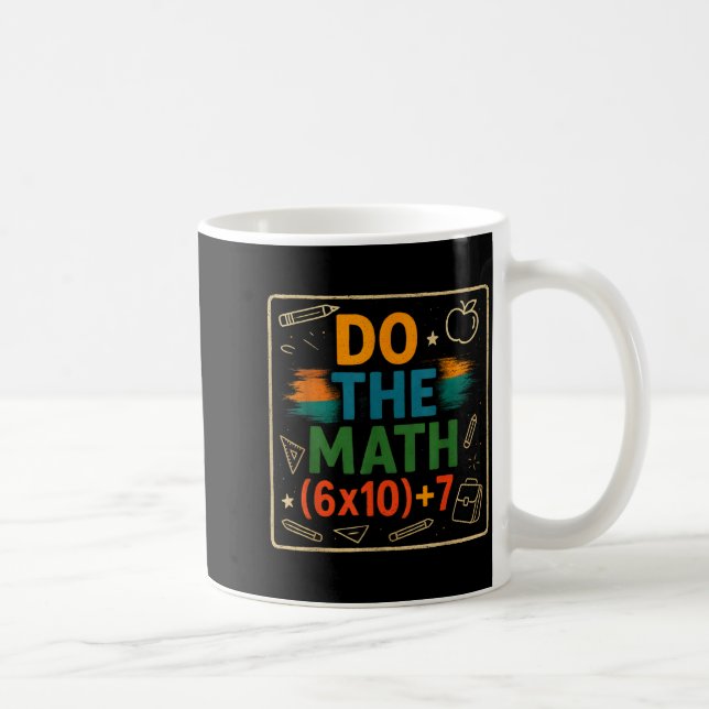 Caneca De Café Faça a Conta Divertida 67 Equação Presente Profess (Direita)