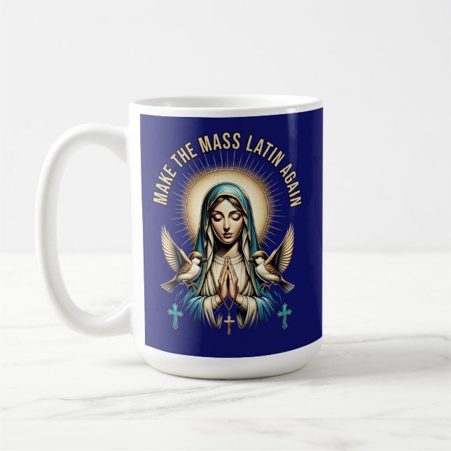 Caneca De Café Faça a missa latina novamente Virgem Mary Mug (Esquerda)