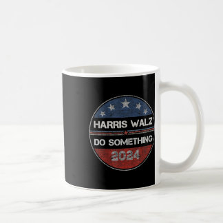 Caneca De Café Faça alguma coisa que Kamala Harris eleita 2024 em