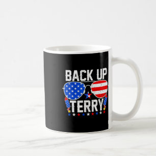 Caneca De Café Faça Backup De Terry Funny 4 De Julho, O Patriótic