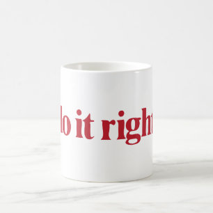 Caneca De Café "Faça direito", letindo Mug