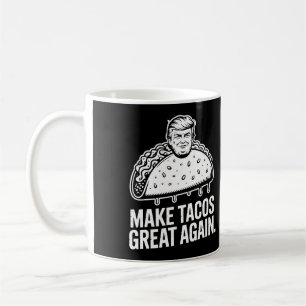 Caneca De Café Faça Excelente dos Tacos novamente - Trump Taco Pa