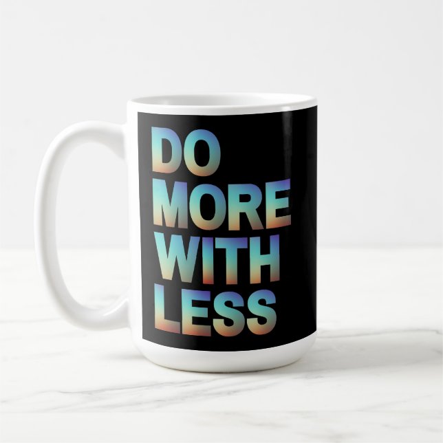 Caneca De Café Faça mais com menos gradiente motivacional minimal (Esquerda)