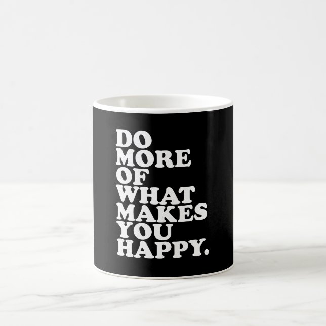 Caneca De Café Faça Mais Do Que Te Faz Feliz. (Centro)