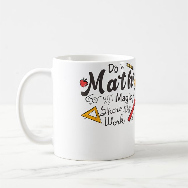 Caneca De Café Faça Matemática Não Magia Presente Divertido Para  (Esquerda)