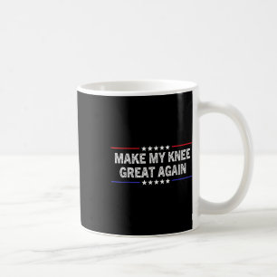 Caneca De Café Faça Meu Joelho Ótimo Novamente Camiseta Engraçada
