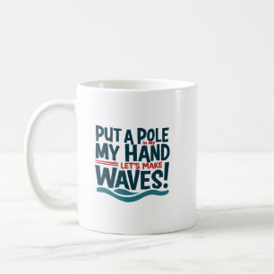 Caneca De Café Faça Ondas com Estilo