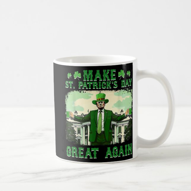 Caneca De Café Faça Ruas, Excelente Do Dia Dos Patricks, Mais Uma (Direita)