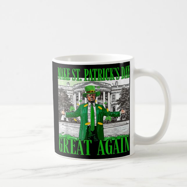 Caneca De Café Faça Ruas, Excelente Do Dia Dos Patricks, Mais Uma (Direita)