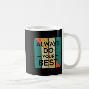 Caneca De Café Faça Sempre O Seu Melhor _ Retro Vintage Art _ Mot