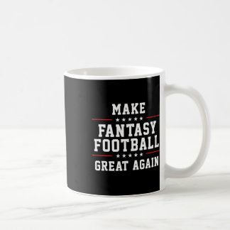 Caneca De Café Faça um Excelente de futebol de fantasia novamente