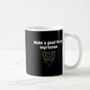 Caneca De Café Faça Uma Boa Primeira Impressão Dental Engraçado