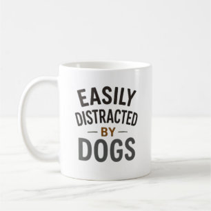 Caneca De Café Facilmente Distraído Por Cães Projeto De Tipografi