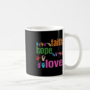 Caneca De Café Faith Hope Love American Sign Language Christian E