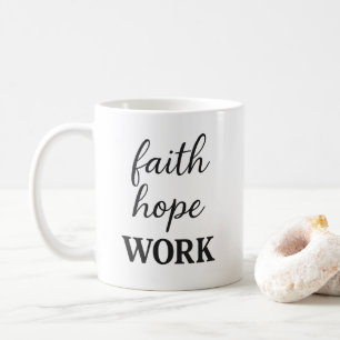 Caneca De Café Faith Hope Work Typografia Elegante Letra Negrito