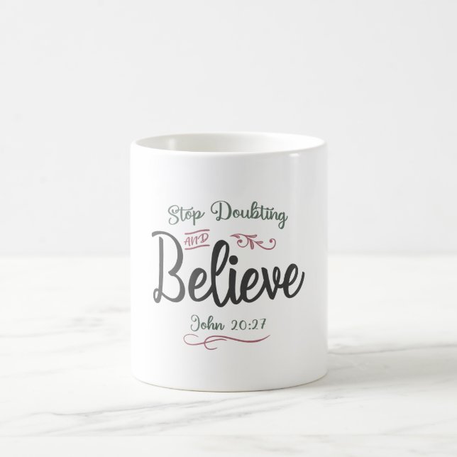 Caneca De Café Faith Ignited - Pare de duvidar e acredite na Desi (Centro)
