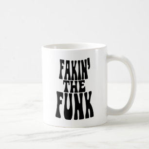 Caneca De Café Fakin' the Funk