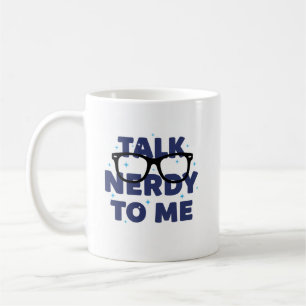 Caneca De Café Fale com Nerdy para mim.