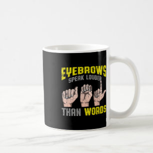 Caneca De Café Fale Mais Alto Do Que Palavras Sensibilização Surd