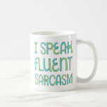 Caneca De Café Falo Fluent Sarcasm Mug<br><div class="desc">Eu Falo Fluent Sarcasm Mug. Que melhor maneira de mostrar seu talento especial no local de trabalho,  ou em casa? Disponível em vários estilos e cores diferentes.</div>