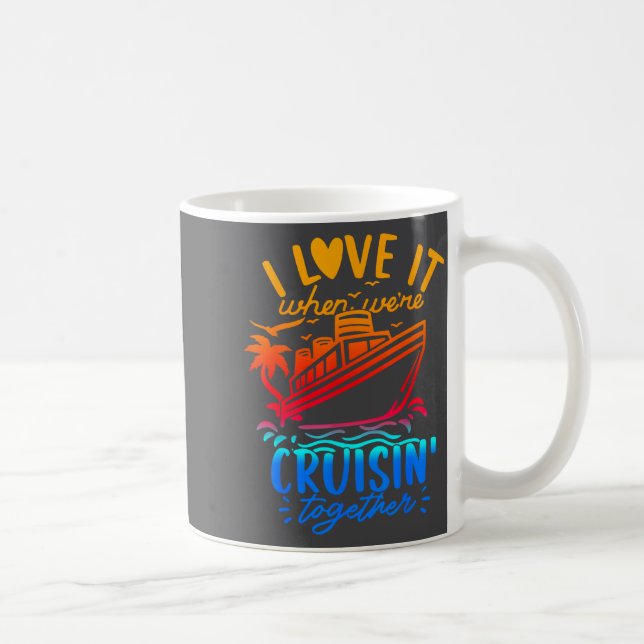 Caneca De Café Family Cruise 2026 I Love It When We're Cruisin' T (Direita)