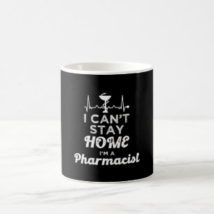 Caneca De Café Farmacêutico, não posso ficar em casa.