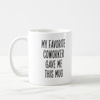 Caneca De Café Favorite Coworker Funny Workplace Saying