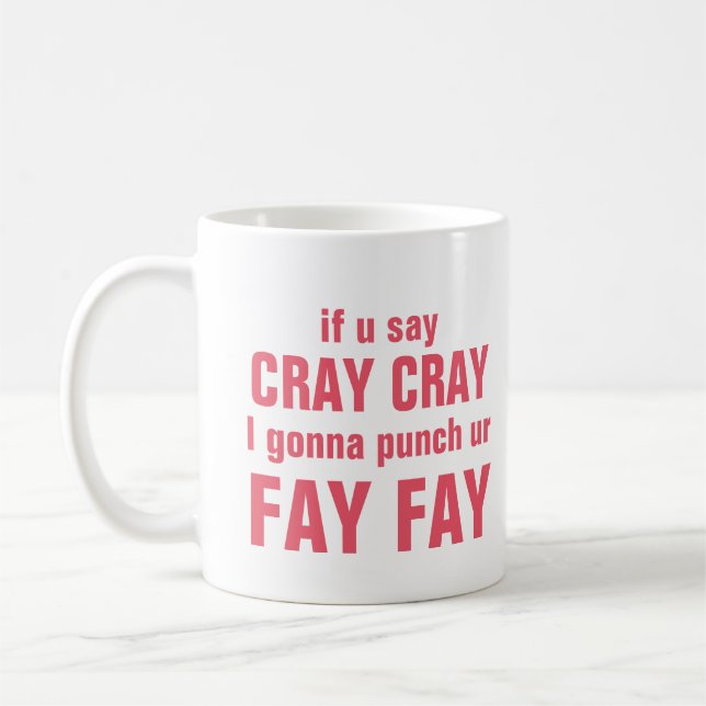 Caneca De Café Fay do Fay de Cray Cray (Esquerda)