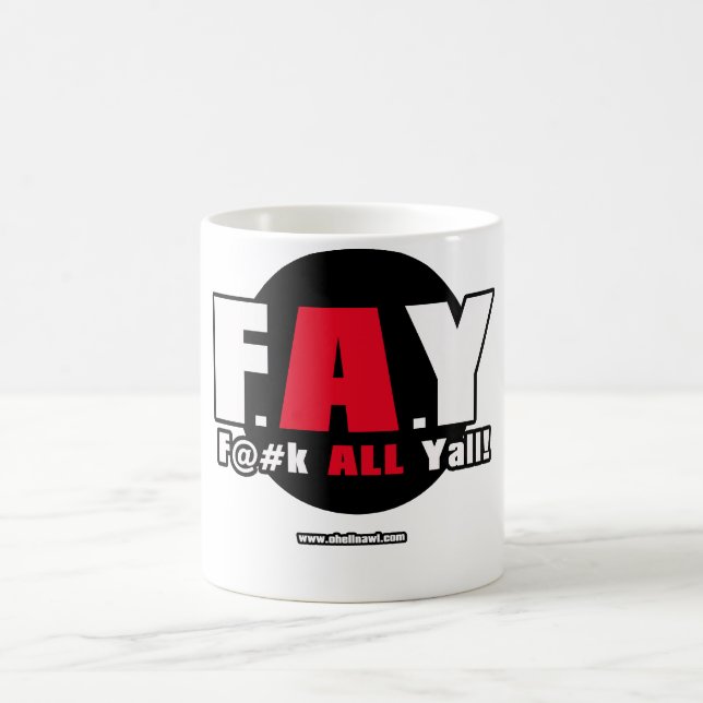 Caneca De Café FAY! - F@#K TODO O Yall! (Centro)