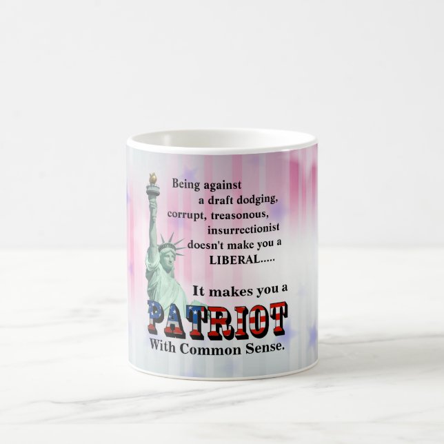 Caneca De Café Faz de você um PATRIOT com bom senso (Centro)