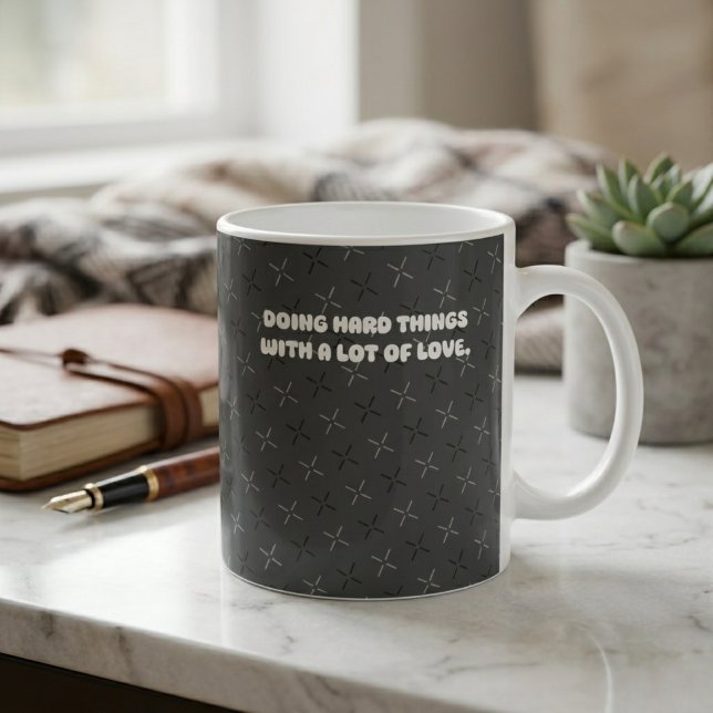 Caneca De Café Fazer Coisas Difíceis Com Muito Amor Design (Criador carregado)