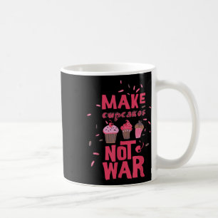 Caneca De Café Fazer Cupcake Não Guerra