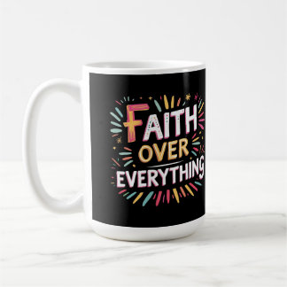 Caneca De Café Fé Acima de Tudo – Crença Ousada