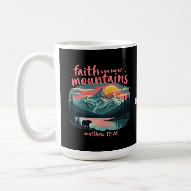 Caneca De Café Fé Pode Mover Montanhas Mateus 17:20 Bíblia Verso (Esquerda)